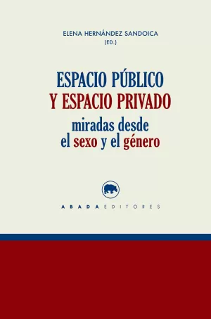ESPACIO PÚBLICO Y ESPACIO PRIVADO ESPACIO PÚBLICO Y ESPACIO PRIVADO