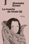 LA MUERTE DE VIVEK OJI LA MUERTE DE VIVEK OJI