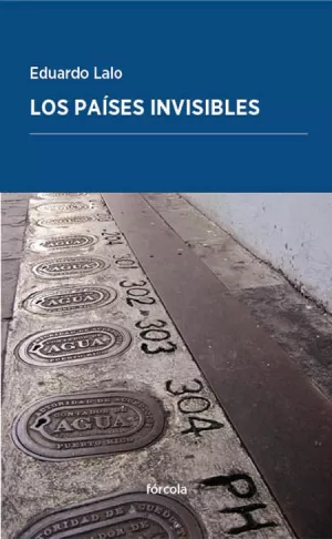 LOS PAÍSES INVISIBLES LOS PAÍSES INVISIBLES