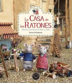 LA CASA DE LOS RATONES, VOLUMEN 2: NUEVAS AVENTURAS DE SAM Y JULIA LA CASA DE LOS RATONES, VOLUMEN 2: NUEVAS AVENTURAS DE SAM Y JULIA