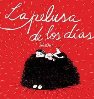 LA PELUSA DE LOS DÍAS LA PELUSA DE LOS DÍAS