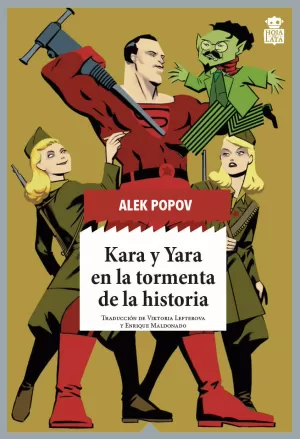 KARA Y YARA EN LA TORMENTA DE LA HISTORIA KARA Y YARA EN LA TORMENTA DE LA HISTORIA