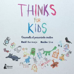 THINKS FOR KIDS THINKS FOR KIDS