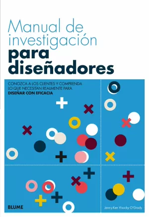 MANUAL DE INVESTIGACION PARA DISEÑADORES MANUAL DE INVESTIGACION PARA DISEÑADORES