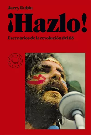 HAZLO! : ESCENARIOS DE LA REVOLUCIÓN DEL 68