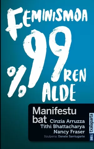 FEMINISMOA %99REN ALDE: MANIFESTU BAT FEMINISMOA %99REN ALDE: MANIFESTU BAT
