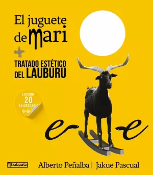 JUGUETE DE MARI, EL - TRATADO ESTETICO DEL LAUBURU JUGUETE DE MARI, EL - TRATADO ESTETICO DEL LAUBURU