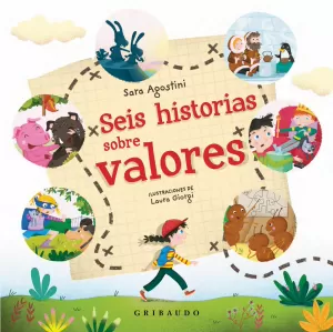 SEIS HISTORIAS SOBRE VALORES SEIS HISTORIAS SOBRE VALORES