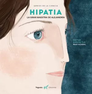HIPATIA: LA GRAN MAESTRA DE ALEJANDRÍA HIPATIA: LA GRAN MAESTRA DE ALEJANDRÍA