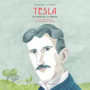 TESLA: EL MAGO DE LA CIENCIA TESLA: EL MAGO DE LA CIENCIA