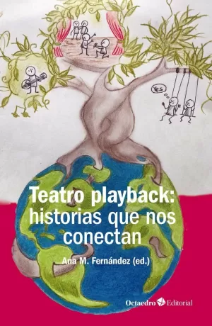 TEATRO PLAYBACK: HISTORIAS QUE NOS CONECTAN