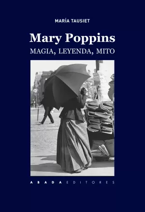 MARY POPPINS: MAGIA, LEYENDA, MITO