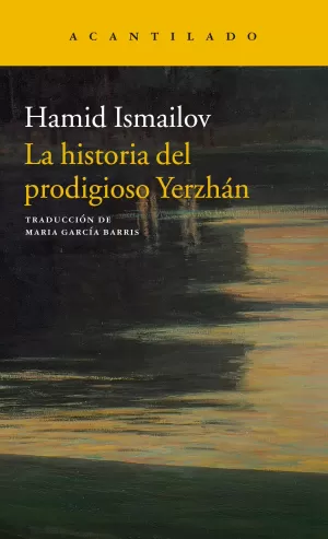 LA HISTORIA DEL PRODIGIOSO YERZHÁN LA HISTORIA DEL PRODIGIOSO YERZHÁN