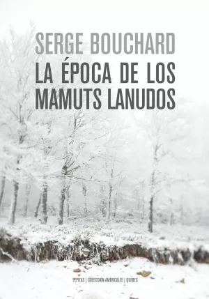 LA ÉPOCA DE LOS MAMUTS LANUDOS LA ÉPOCA DE LOS MAMUTS LANUDOS