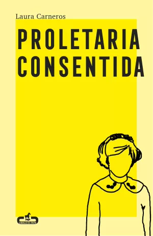 PROLETARIA CONSENTIDA PROLETARIA CONSENTIDA