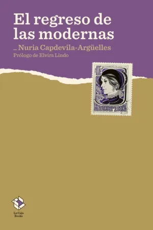 EL REGRESO DE LAS MODERNAS EL REGRESO DE LAS MODERNAS