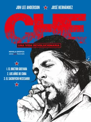 CHE. UNA VIDA REVOLUCIONARIA (INTEGRAL) - 3 VOLÚMENES