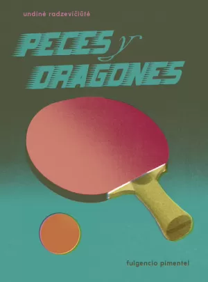 PECES Y DRAGONES PECES Y DRAGONES
