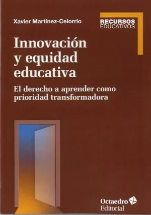 INNOVACIÓN Y EQUIDAD EDUCATIVA INNOVACIÓN Y EQUIDAD EDUCATIVA