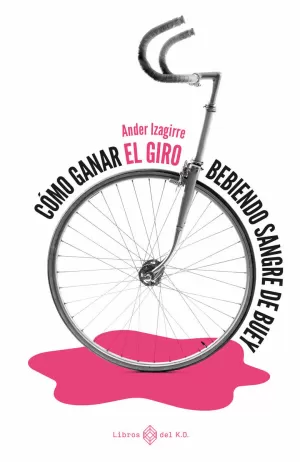 CÓMO GANAR EL GIRO BEBIENDO SANGRE DE BUEY CÓMO GANAR EL GIRO BEBIENDO SANGRE DE BUEY