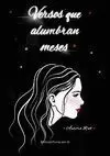 VERSOS QUE ALUMBRAN MESES VERSOS QUE ALUMBRAN MESES