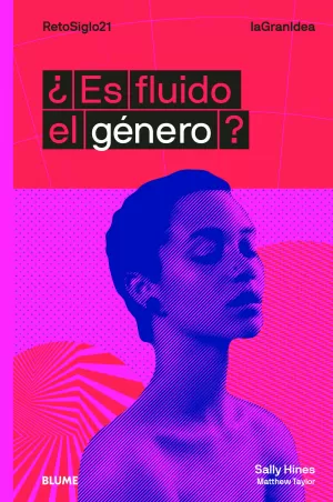 ¿ES FLUIDO EL GÉNERO? ¿ES FLUIDO EL GÉNERO?