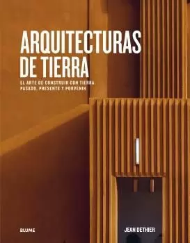 ARQUITECTURAS DE TIERRA ARQUITECTURAS DE TIERRA