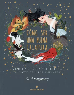 CÓMO SER UNA BUENA CRIATURA CÓMO SER UNA BUENA CRIATURA