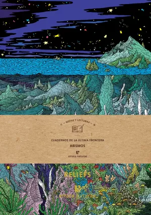 ABISMOS. CUADERNOS DE LA ÚLTIMA FRONTERA ABISMOS. CUADERNOS DE LA ÚLTIMA FRONTERA