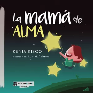 LA MAMÁ DE ALMA LA MAMÁ DE ALMA