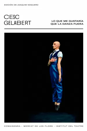 LO QUE ME GUSTARÍA QUE LA DANZA FUERA LO QUE ME GUSTARÍA QUE LA DANZA FUERA