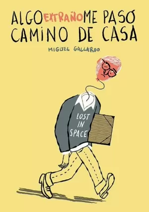 ALGO EXTRAÑO ME PASÓ CAMINO DE CASA ALGO EXTRAÑO ME PASÓ CAMINO DE CASA