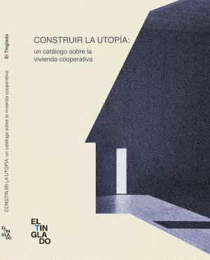 CONSTRUIR LA UTOPIA