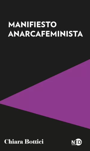 MANIFIESTO ANARCAFEMINISTA MANIFIESTO ANARCAFEMINISTA