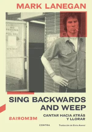 SING BACKWARDS AND WEEP SING BACKWARDS AND WEEP