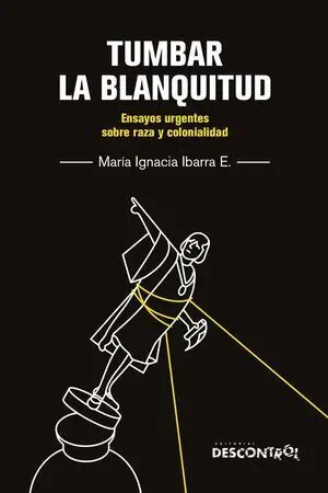 TUMBAR LA BLANQUITUD TUMBAR LA BLANQUITUD