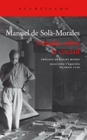 MIRADAS SOBRE LA CIUDAD MIRADAS SOBRE LA CIUDAD