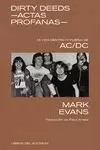 DIRTY DEEDS -ACTAS PROFANAS- DIRTY DEEDS -ACTAS PROFANAS-