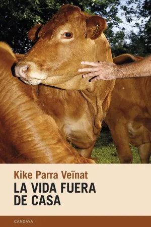 LA VIDA FUERA DE CASA
