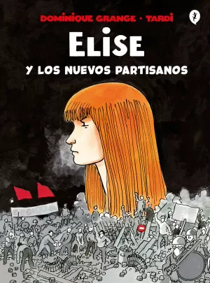 ELISE Y LOS NUEVOS PARTISANOS ELISE Y LOS NUEVOS PARTISANOS