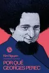 POR QUÉ GEORGES PEREC POR QUÉ GEORGES PEREC