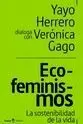 ECOFEMINISMOS LA SOSTENIBILIDAD DE LA VIDA