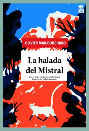 LA BALADA DEL MISTRAL LA BALADA DEL MISTRAL