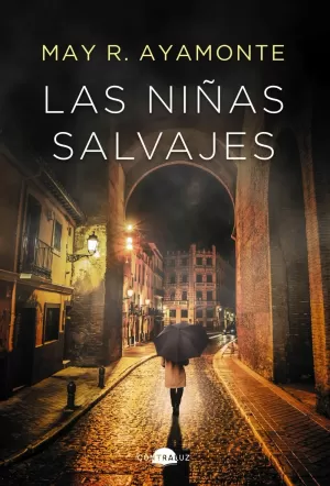 LAS NIÑAS SALVAJES LAS NIÑAS SALVAJES