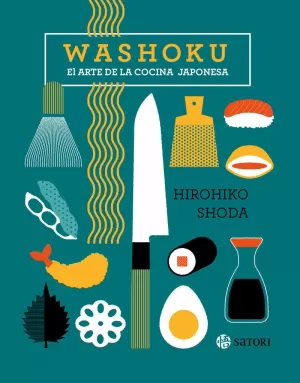 WASHOKU. EL ARTE DE LA COCINA JAPONESA WASHOKU. EL ARTE DE LA COCINA JAPONESA
