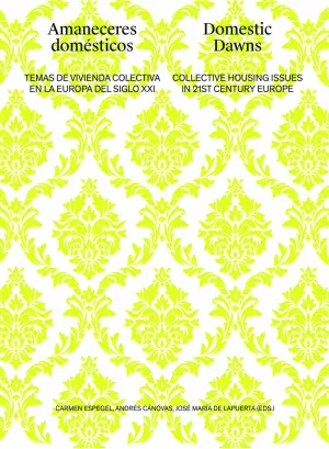 AMANECERES DOMESTICOS. DOMESTIC DAWNS AMANECERES DOMESTICOS. DOMESTIC DAWNS