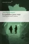 LA PALABRA PARA ROJO LA PALABRA PARA ROJO