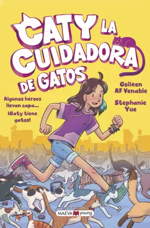 CATY LA CUIDADORA DE GATOS - ALGUNOS HEROES LLEVAN
