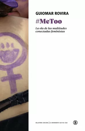 #METOO: LA OLA DE LAS MULTITUDES CONECTADAS FEMINISTAS #METOO: LA OLA DE LAS MULTITUDES CONECTADAS FEMINISTAS