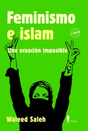 FEMINISMO E ISLAM. UNA ECUACIÓN IMPOSIBLE